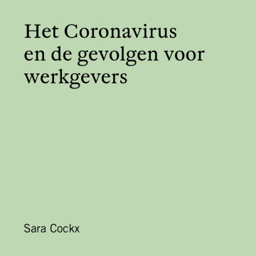 Het Coronavirus en de gevolgen voor werkgevers