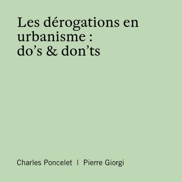 Les dérogations en urbanisme _ do’s & don’ts